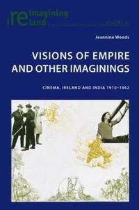 bokomslag Visions of Empire and Other Imaginings