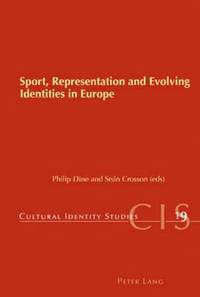bokomslag Sport, Representation and Evolving Identities in Europe
