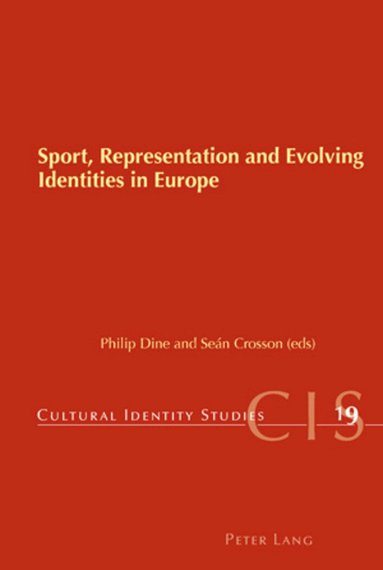 Philip Dine, Séan Crosson - Sport, Representation and Evolving Identities in Europe, Häftad
