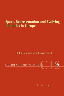 bokomslag Sport, Representation and Evolving Identities in Europe