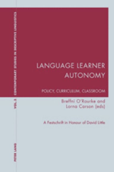 Breffni O'Rourke, Lorna Carson - Language Learner Autonomy: Policy, Curriculum, Classroom, Häftad
