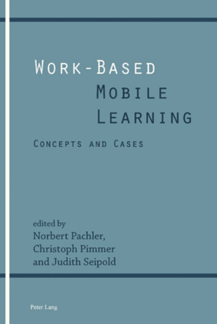 Christoph Pimmer, Judith Seipold, Norbert Pachler - Work-Based Mobile Learning, Häftad