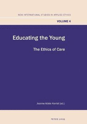 Jeanne Adèle Kentel - Educating the Young, Häftad
