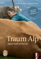 Daniela Schwegler - Traum Alp, Inbunden