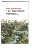 bokomslag Gründungszeit ohne Eidgenossen