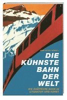 bokomslag Die kühnste Bahn der Welt