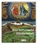 bokomslag Eine katholische Glaubenswelt