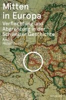 André Holenstein - Mitten in Europa, Inbunden