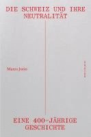 Marco Jorio - Die Schweiz und ihre Neutralität, Inbunden