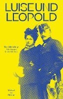 bokomslag Luise und Leopold