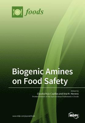 Biogenic Amines on Food Safety 1