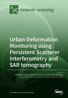 bokomslag Urban Deformation Monitoring using Persistent Scatterer Interferometry and SAR tomography