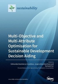 bokomslag Multi-Objective and Multi-Attribute Optimisation for Sustainable Development Decision Aiding