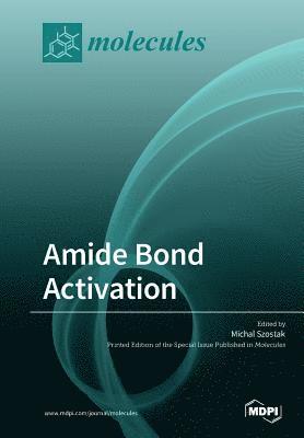 Amide Bond Activation 1