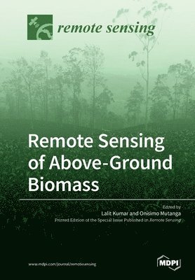 Remote Sensing of Above-Ground Biomass, Häftad