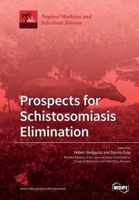 Prospects for Schistosomiasis Elimination 1