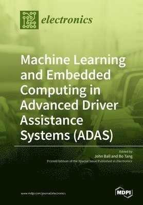 Machine Learning and Embedded Computing in Advanced Driver Assistance Systems (ADAS) 1