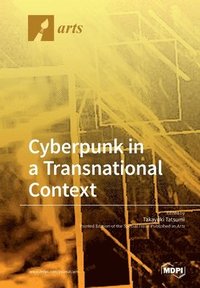 bokomslag Cyberpunk in a Transnational Context