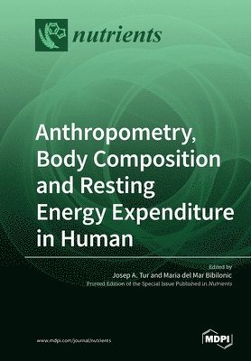Anthropometry, Body Composition and Resting Energy Expenditure in Human 1