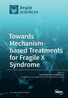 bokomslag Towards Mechanism-based Treatments for Fragile X Syndrome