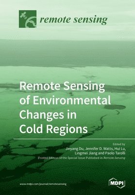 bokomslag Remote Sensing of Environmental Changes in Cold Regions