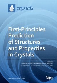 bokomslag First-Principles Prediction of Structures and Properties in Crystals