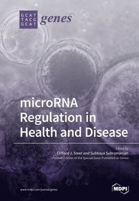 bokomslag microRNA Regulation in Health and Disease
