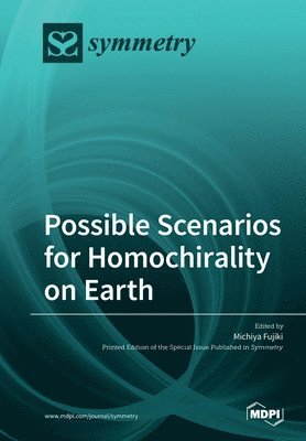 bokomslag Possible Scenarios for Homochirality on Earth