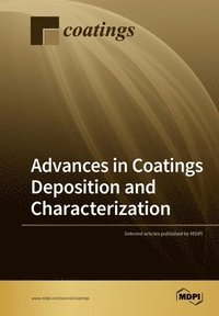 bokomslag Advances in Coatings Deposition and Characterization