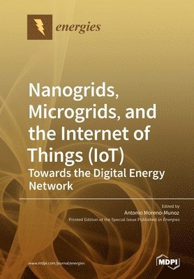 Nanogrids, Microgrids, and the Internet of Things (IoT) 1