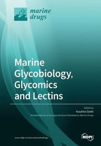 bokomslag Marine Glycobiology, Glycomics and Lectins