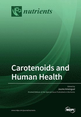 Carotenoids and Human Health 1