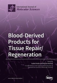 bokomslag Blood-Derived Products for Tissue Repair/Regeneration