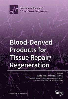 bokomslag Blood-Derived Products for Tissue Repair/Regeneration