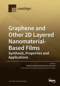bokomslag Graphene and Other 2D Layered Nanomaterial-Based Films