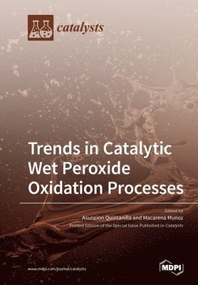 bokomslag Trends in Catalytic Wet Peroxide Oxidation Processes