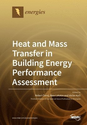 bokomslag Heat and Mass Transfer in Building Energy Performance Assessment