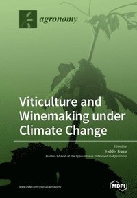 bokomslag Viticulture and Winemaking under Climate Change