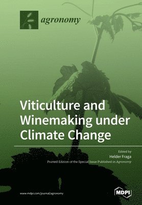 Viticulture and Winemaking under Climate Change 1