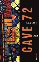 Fann Attiki - Cave 72, Inbunden
