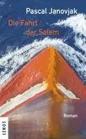 Pascal Janovjak - Die Fahrt der Salem, Inbunden. Tillgänglighet: Lägg i varukorg