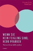 Suzann-Viola Renninger - Wenn Sie kein Feigling sind, Herr Pfarrer, Inbunden