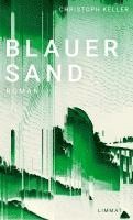 Christoph Keller - Blauer Sand, Inbunden