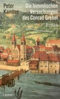 bokomslag Die himmlischen Versuchungen des Conrad Grebel
