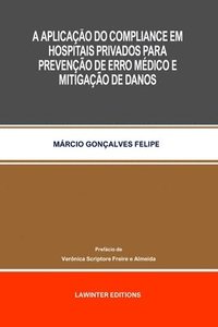 bokomslag A Aplicacao Do Compliance Em Hospitais Privados Para Prevencao de Erro Medico E Mitigacao de Danos
