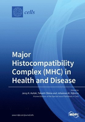 bokomslag Major Histocompatibility Complex (MHC) in Health and Disease