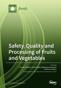 bokomslag Quality and Processing of Fruits and Vegetables Safety