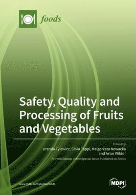 Quality and Processing of Fruits and Vegetables Safety 1
