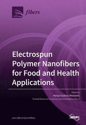 bokomslag Electrospun Polymer Nanofibers for Food and Health Applications