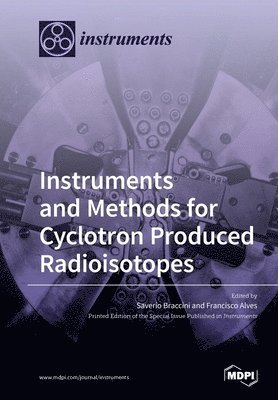 Instruments and Methods for Cyclotron Produced Radioisotopes 1